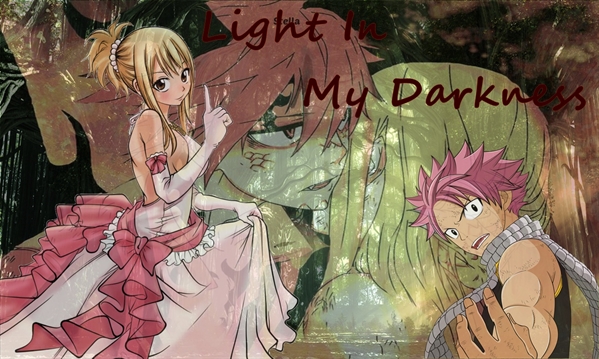 Fanfic / Fanfiction Light In My Darkness