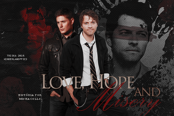 Fanfic / Fanfiction Love, Hope and Misery