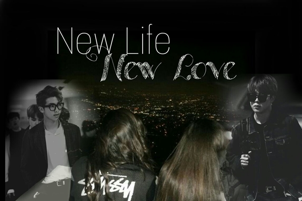 Fanfic / Fanfiction New life New love ( HIATOS)