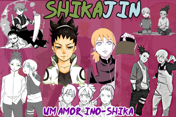 Fanfic / Fanfiction ShikaJin - Um amor entre Inojin e Shikadai