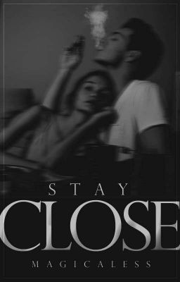 Fanfic / Fanfiction Stay Close