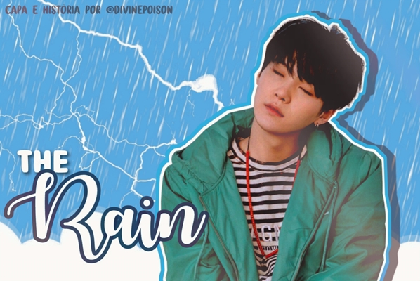 Fanfic / Fanfiction The Rain. (imagine Suga, BTS, reescrita)