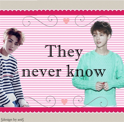 Fanfic / Fanfiction They never know - HunHan