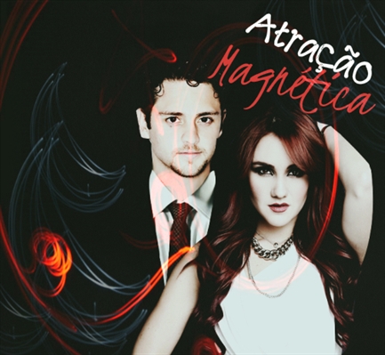 Fanfic / Fanfiction Atração Magnética