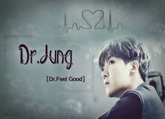 Fanfic / Fanfiction Dr. Jung ( Dr.Feel Good)