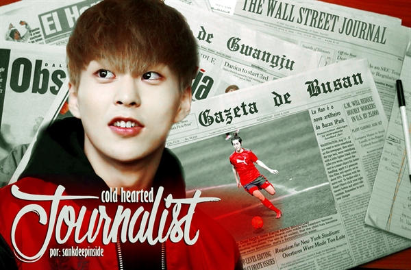 Fanfic / Fanfiction Cold Hearted Journalist