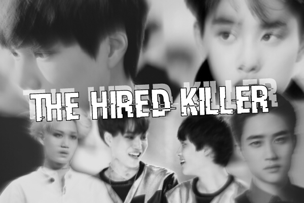 Fanfic / Fanfiction The Hired Killer