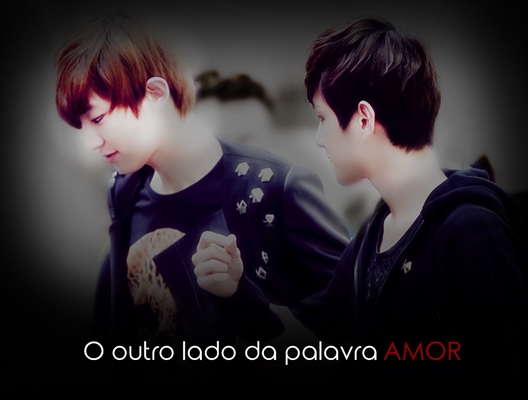 Fanfic / Fanfiction Um lado diferente da palavra AMOR