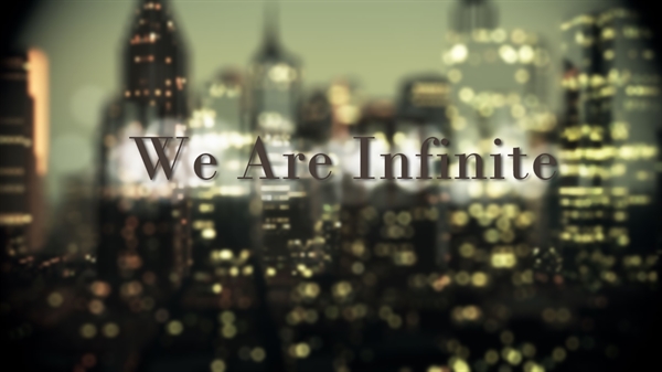 Fanfic / Fanfiction We Are Infinite