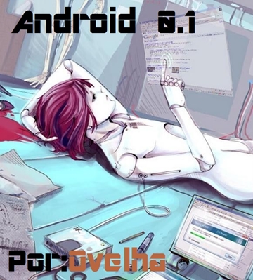 Fanfic / Fanfiction Android 0.1