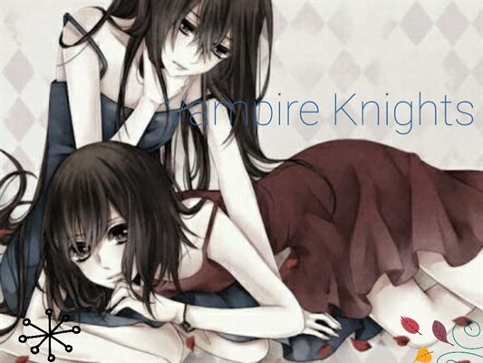 Fanfic / Fanfiction Vampire Knights: Awakening