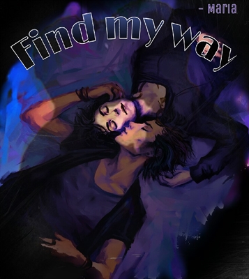 Fanfic / Fanfiction Find my way