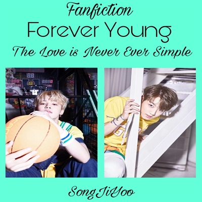 Fanfic / Fanfiction Forever Young • Jikook