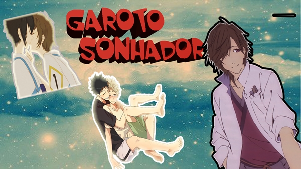 Fanfic / Fanfiction Garoto Sonhador