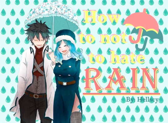 Fanfic / Fanfiction How to not to hate rain