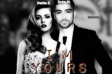 Fanfic / Fanfiction I'm Yours - Zerrie