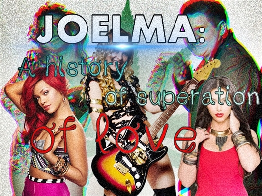 Fanfic / Fanfiction Joelma: A history of Superation of love