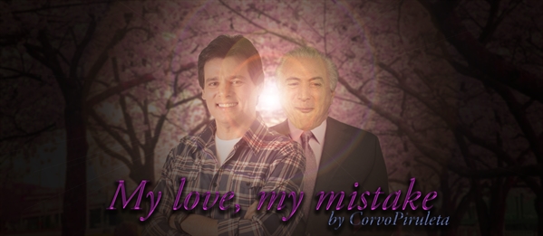 Fanfic / Fanfiction My love, my mistake