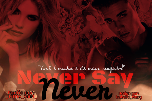 Fanfic / Fanfiction Never Say Never