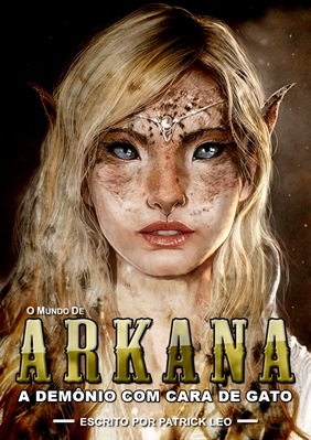 Fanfic / Fanfiction O Mundo de Arkana: A Demônio com Cara de Gato