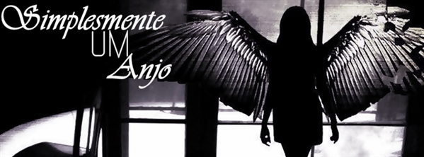 Fanfic / Fanfiction Simplesmente Um Anjo - Second Season.