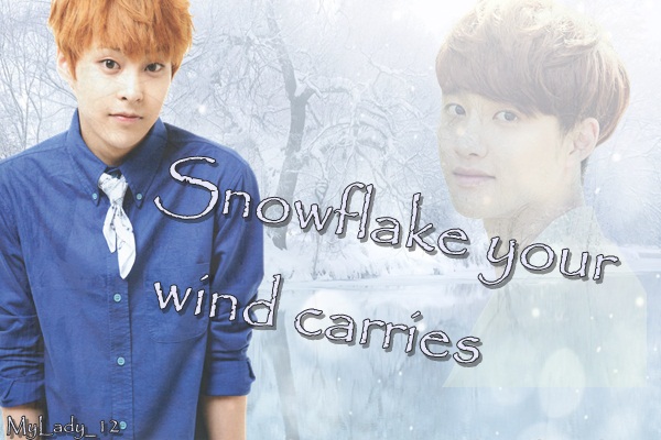 Fanfic / Fanfiction Snowflake Your Wind Carries