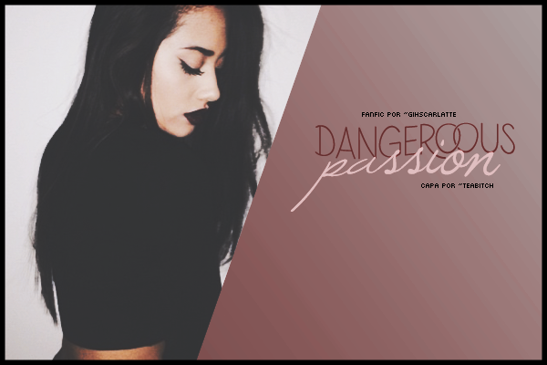 Fanfic / Fanfiction The dangerous passion
