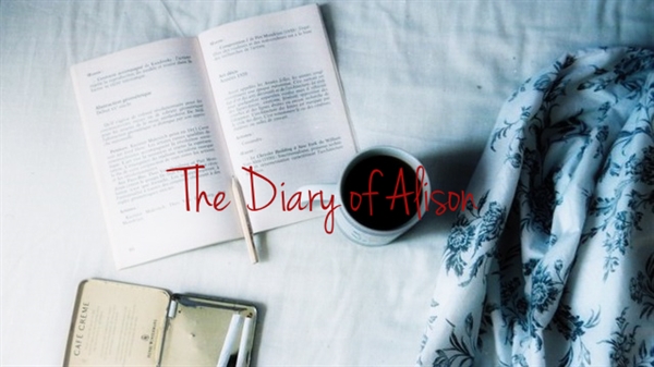 Fanfic / Fanfiction The Diary of Alison