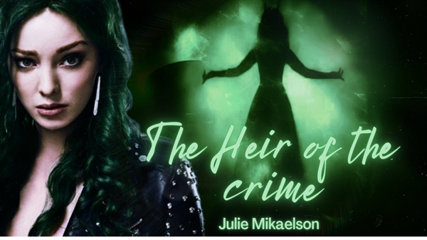 Fanfic / Fanfiction The Heir Of The Crime