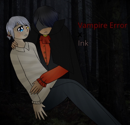 Fanfic / Fanfiction Vampiro Error x Ink(Human!Au)