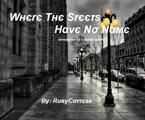 Fanfic / Fanfiction Where the streets have no name (Español)