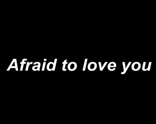 Fanfic / Fanfiction Afraid to love you