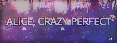 Fanfic / Fanfiction Alice, crazy perfect.