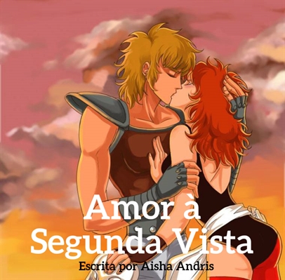 Fanfic / Fanfiction Amor à Segunda Vista