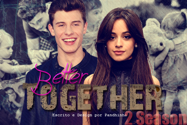 Fanfic / Fanfiction Better Together {2 Season}