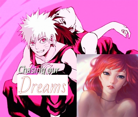 Fanfic / Fanfiction Chasing our dreams