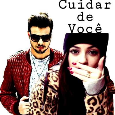 Fanfic / Fanfiction T3ddy-Cuidar de Você