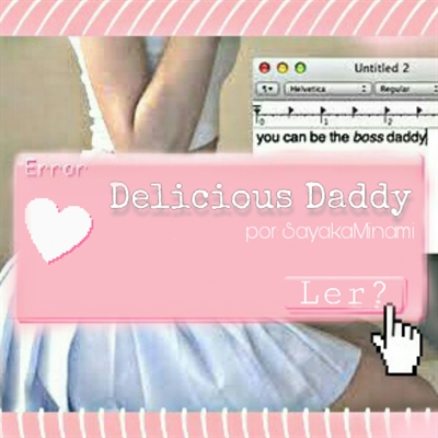 Fanfic / Fanfiction Delicious Daddy