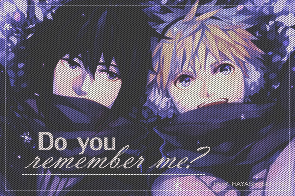 Fanfic / Fanfiction Do you remember me?