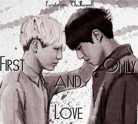Fanfic / Fanfiction First and only love