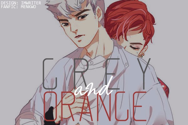 Fanfic / Fanfiction Grey and Orange