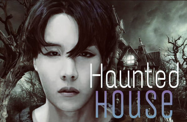Fanfic / Fanfiction Haunted House • J-Hope (BTS)