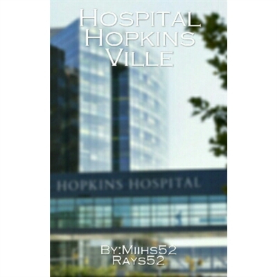 Fanfic / Fanfiction Hospital Hopkins Ville