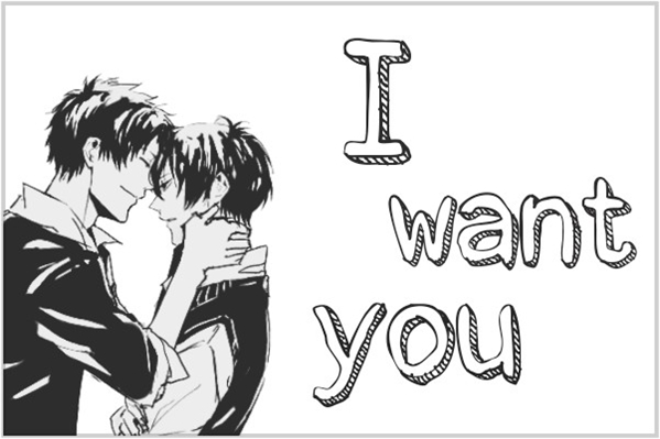 Fanfic / Fanfiction I Want You – Cellps, Mitw, Jvtista e L3ddy
