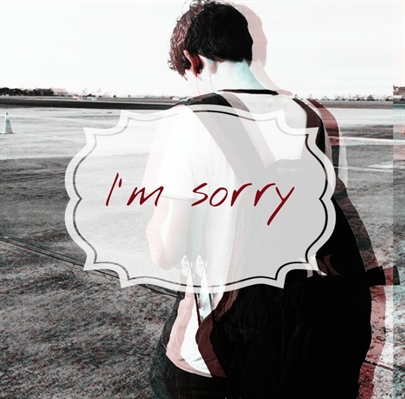 Fanfic / Fanfiction I'm sorry - MITW