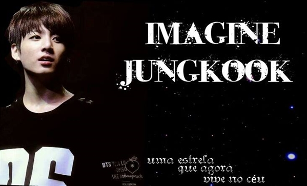 Fanfic / Fanfiction Imagine Jungkook.