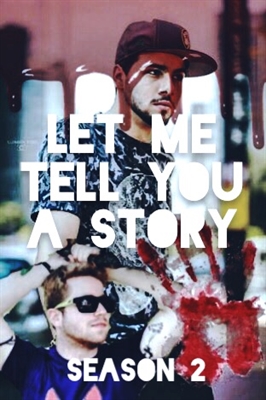 Fanfic / Fanfiction Let me tell you a story -- l3ddy -- S2
