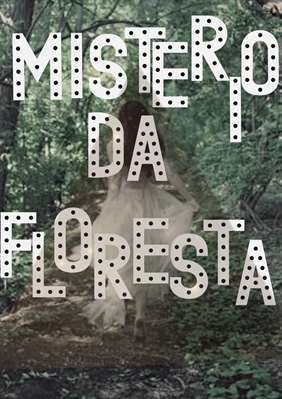Fanfic / Fanfiction Mistério da Floresta