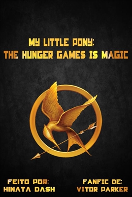 Fanfic / Fanfiction My Little Pony: The Hunger Games Is Magic