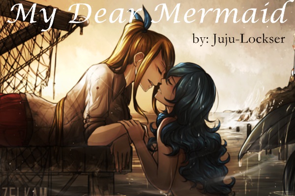 Fanfic / Fanfiction My Dear Mermaid